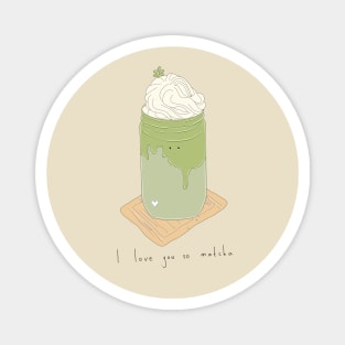 I love you so matcha Magnet